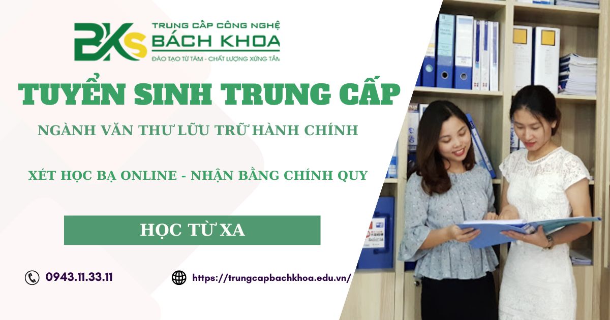 Tuyển sinh Trung cấp ngành Văn thư lưu trữ Online mới nhất 2026