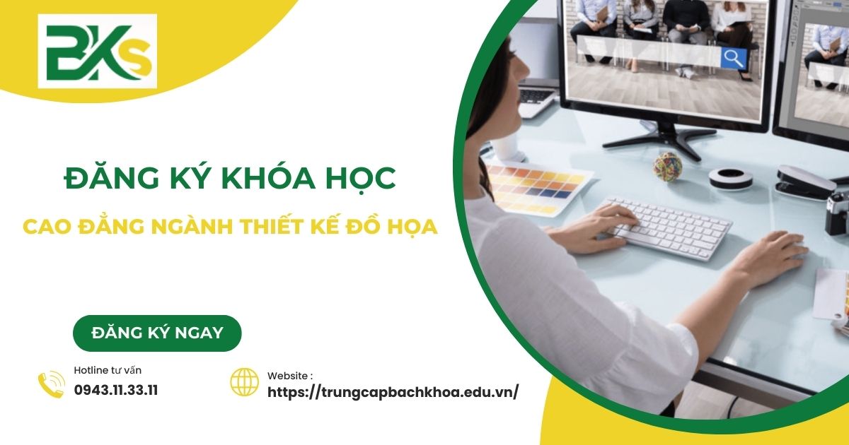 Đăng ký khóa học Cao đẳng ngành Thiết kế đồ họa Từ xa dành cho người đi làm