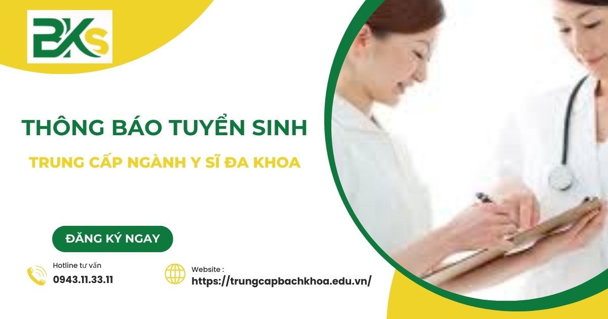Thông báo tuyển sinh Trung cấp ngành Y sĩ đa khoa vừa học vừa làm tại TPHCM