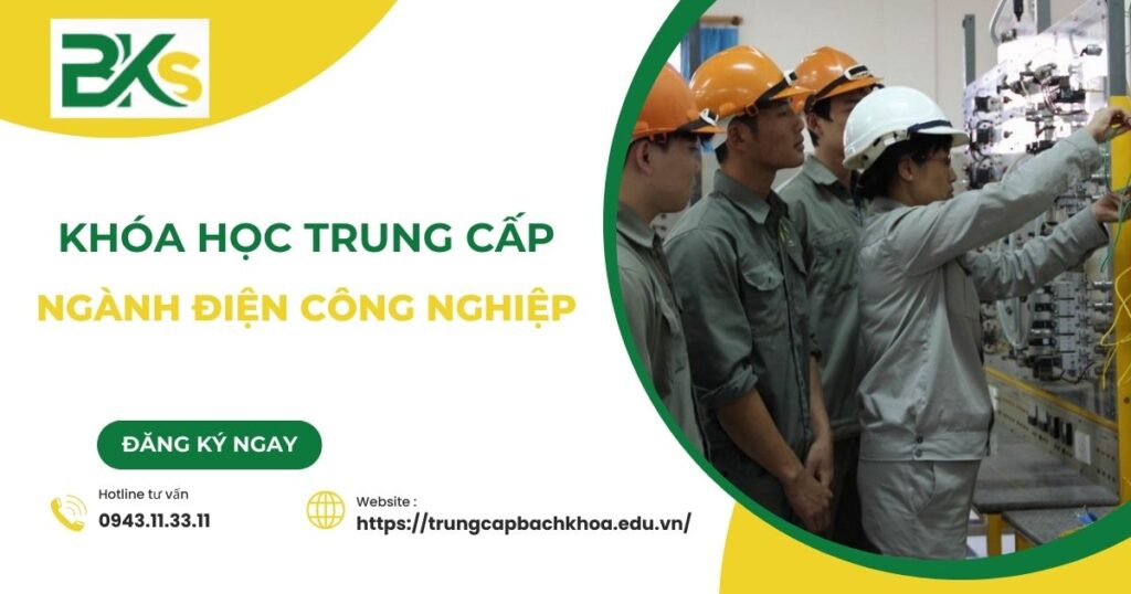 Học Trung cấp online ngành Điện công nghiệp dân dụng cho người đi làm