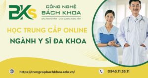 Học Trung cấp online ngành Y sĩ đa khoa cho người đi làm