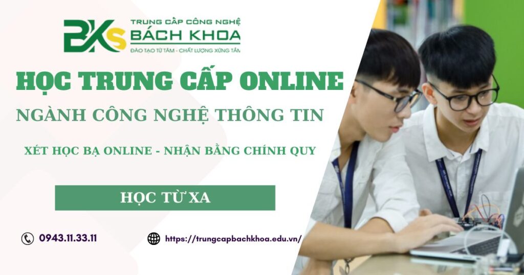 Học Trung Cấp Online Ngành Công Nghệ Thông Tin Cho Người Đi Làm