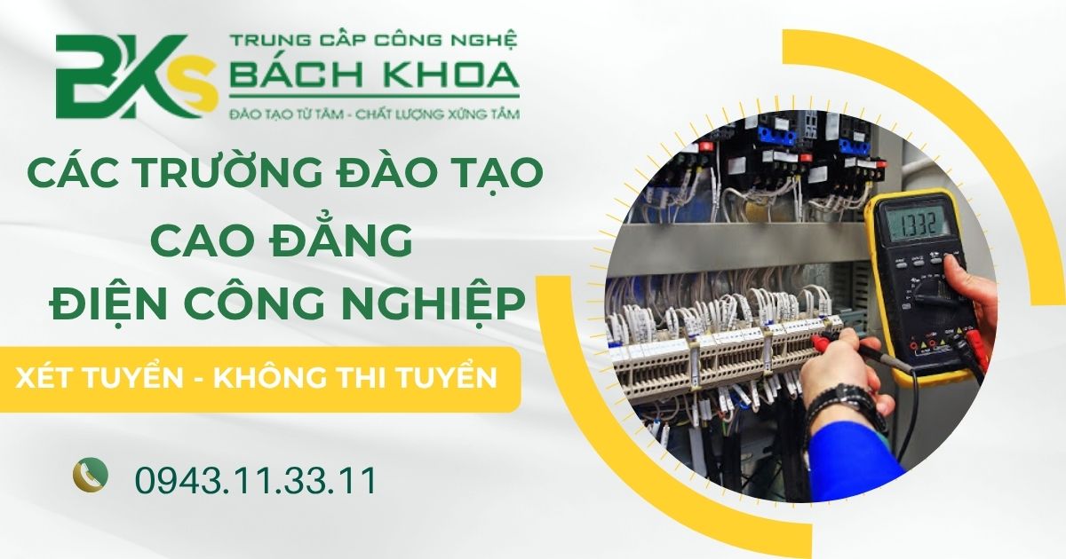 Trường đào tạo Cao đẳng Điện công nghiệp tại TPHCM