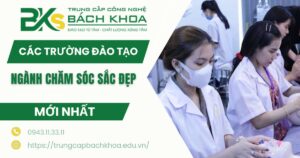 Trường đào tạo Trung cấp ngành Chăm sóc sắc đẹp tại Quảng Ngãi