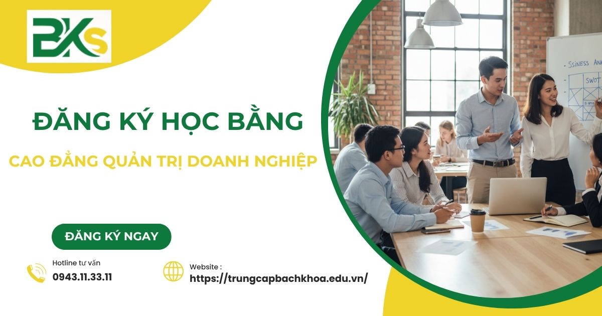 Đăng ký học Bằng Cao đẳng Quản trị doanh nghiệp ở đâu uy tín?