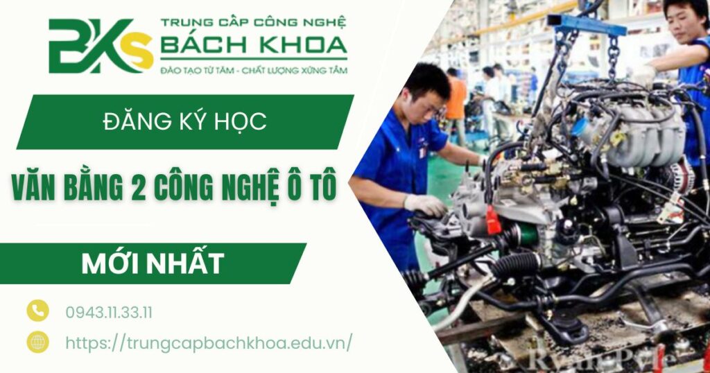 Đăng ký học Văn bằng 2 Công nghệ ô tô