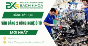 Đăng ký học Văn bằng 2 Công nghệ ô tô