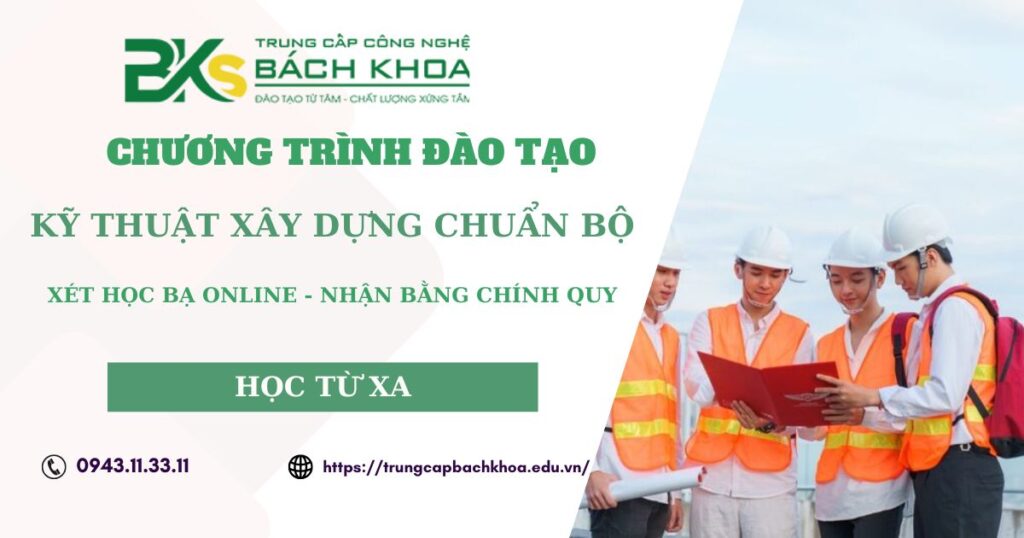 Chương trình đào tạo ngành Kỹ thuật xây dựng chuẩn Bộ 4 Chương trình đào tạo ngành Kỹ thuật xây dựng chuẩn Bộ