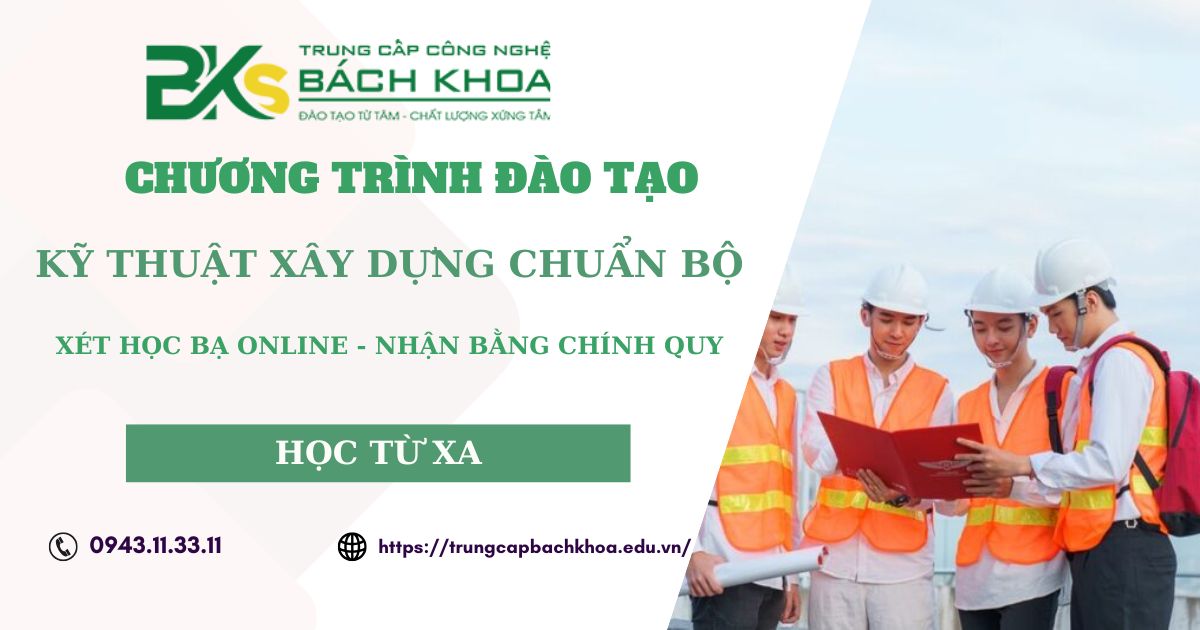 Chương trình đào tạo ngành Kỹ thuật xây dựng chuẩn Bộ 10 Chương trình đào tạo ngành Kỹ thuật xây dựng chuẩn Bộ