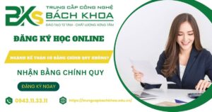 Ngành Kế toán học Online có bằng Chính quy chuẩn Bộ