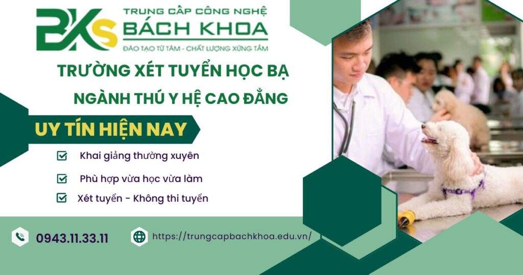 Ngành Thú y hệ Cao đẳng xét học bạ trường nào?
