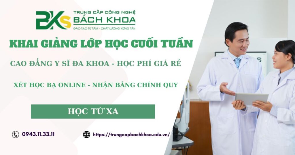 Khai giảng lớp Cao đẳng Y sĩ đa khoa học cuối tuần dành cho người đi làm 4 Khai giảng lớp Cao đẳng Y sĩ đa khoa học cuối tuần dành cho người đi làm