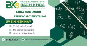 Khóa học Trung cấp Tiếng Trung học online có bằng Chính quy ở đâu uy tín?