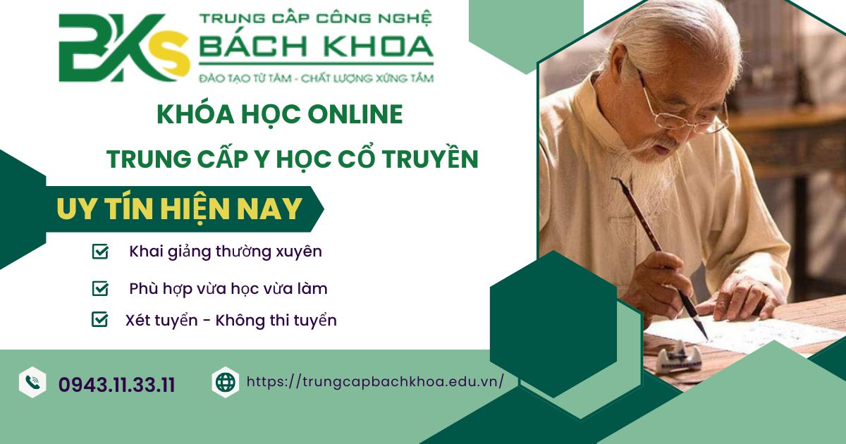 Khóa học Trung cấp Y học cổ truyền học online có bằng Chính quy 9 Khóa học Trung cấp Y học cổ truyền học online có bằng Chính quy