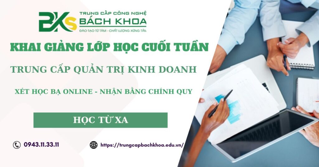 Lớp Trung cấp Quản trị kinh doanh học cuối tuần dành cho người đi làm 4 Lớp Trung cấp Quản trị kinh doanh học cuối tuần dành cho người đi làm