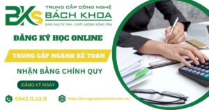 Nên học Trung cấp ngành Kế toán học online có bằng Chính quy ở đâu?