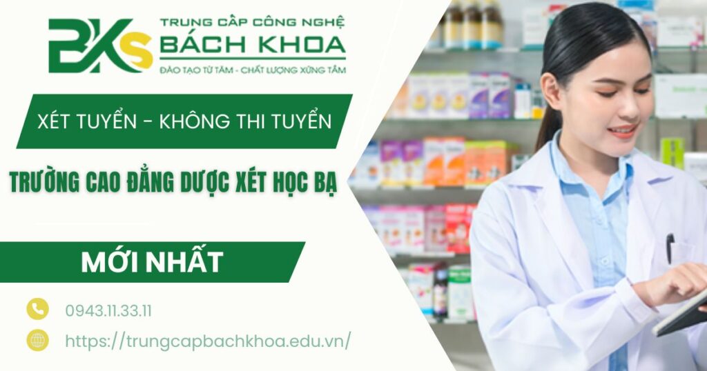 Trường Cao đẳng Dược xét học bạ - Không thi tuyển 4 Trường Cao đẳng Dược xét học bạ