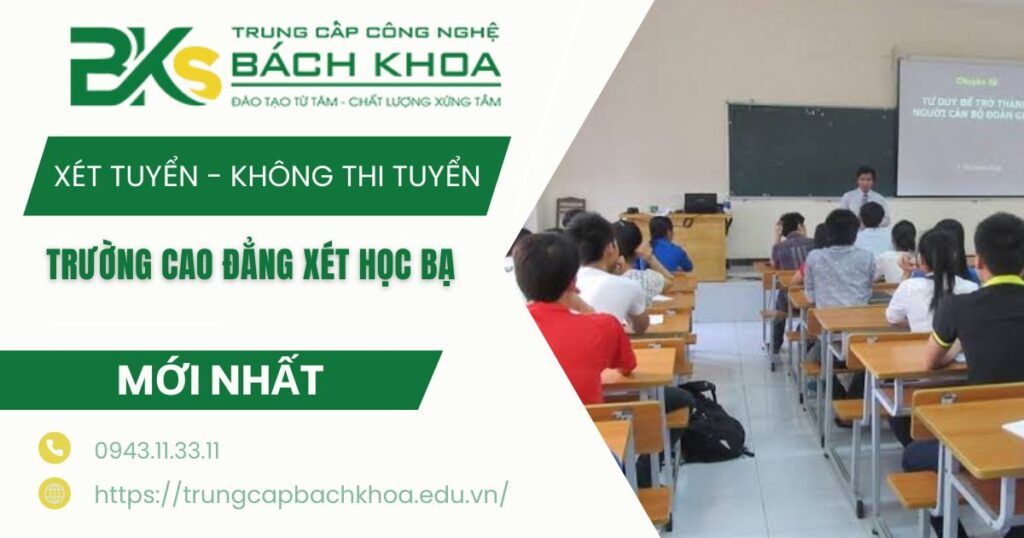 Trường Cao đẳng xét học bạ - Học phí rẻ 4 Trường Cao đẳng xét học bạ