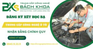 Trường Trung cấp Công nghệ ô tô xét học bạ