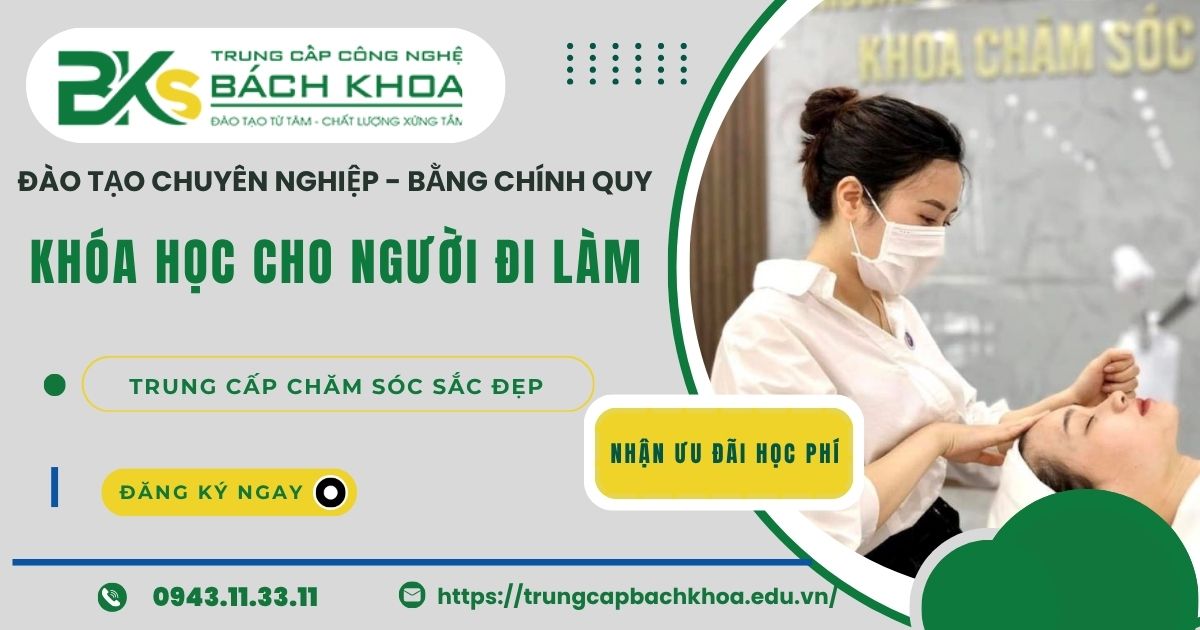 Khóa học Trung cấp Chăm sóc sắc đẹp học cuối tuần dành cho người đi làm