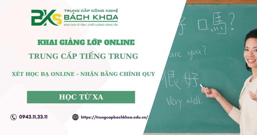 Nên học Trung cấp ngành Tiếng Trung học online có bằng Chính quy ở đâu? 4 Nên học Trung cấp ngành Tiếng Trung học online có bằng Chính quy ở đâu?