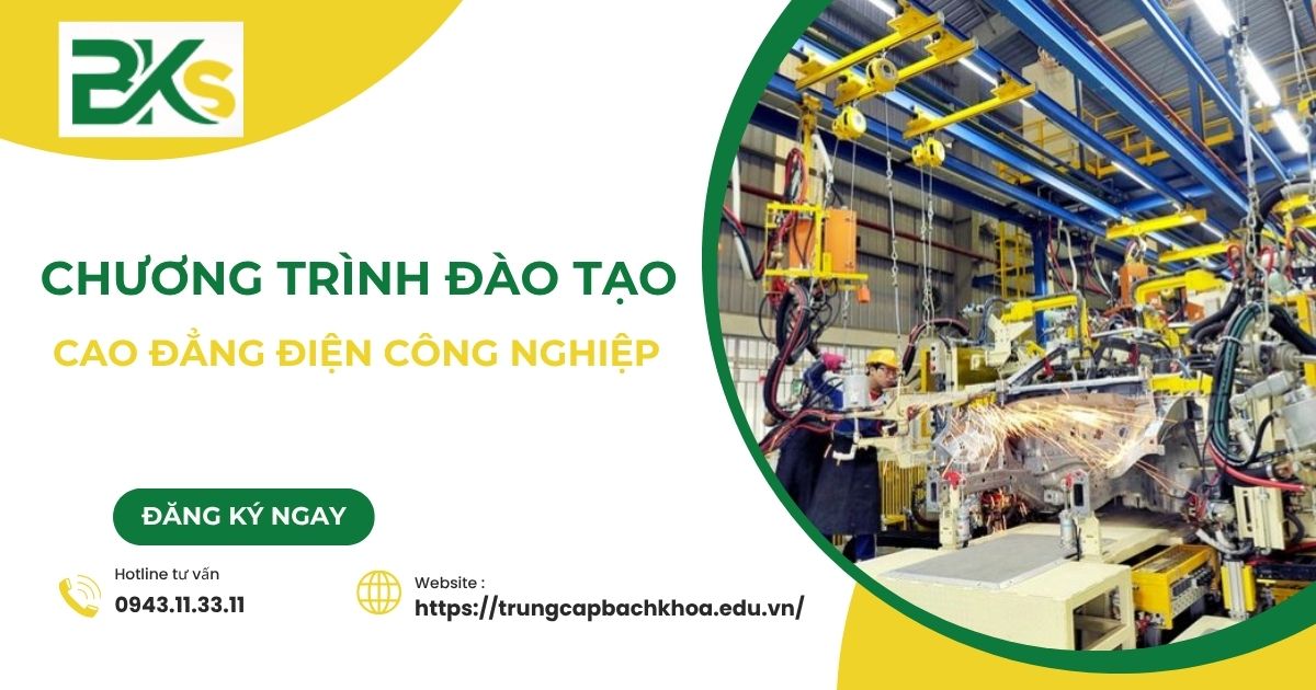 Chương trình học Cao đẳng Điện công nghiệp học những gì? 9 Chương trình học Cao đẳng Điện công nghiệp học những gì?