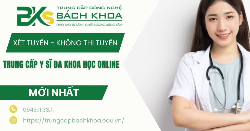 Nên học Trung cấp Y sĩ đa khoa học online có bằng Chính quy ở đâu?