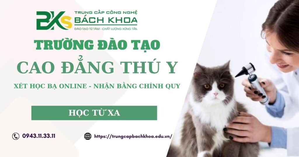 Trường đào tạo Cao đẳng Thú Y ở đâu uy tín?