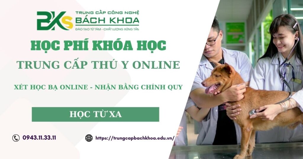 Học phí Trung cấp Thú y Online bao nhiêu tiền?