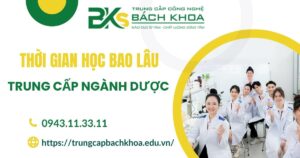 Khóa học Trung cấp Dược học bao lâu?