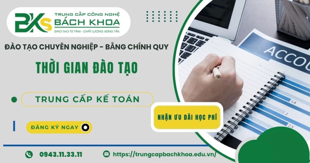 Khóa học Trung cấp kế toán học bao lâu? Học phí bao nhiêu? 4 Khóa học Trung cấp kế toán học bao lâu?