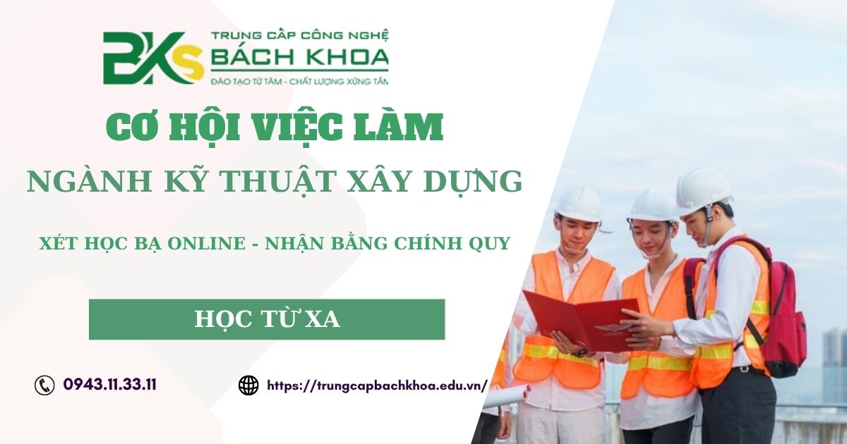 Ngành kỹ thuật xây dựng có dễ xin việc không? 9 Ngành kỹ thuật xây dựng có dễ xin việc không?