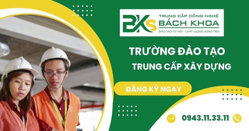 Trường Trung cấp Xây dựng TPHCM uy tín